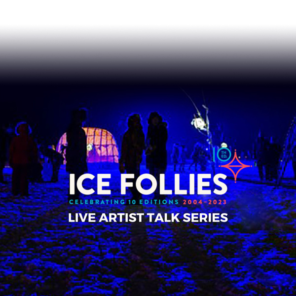 Ice Follies 2023 Artist Talks