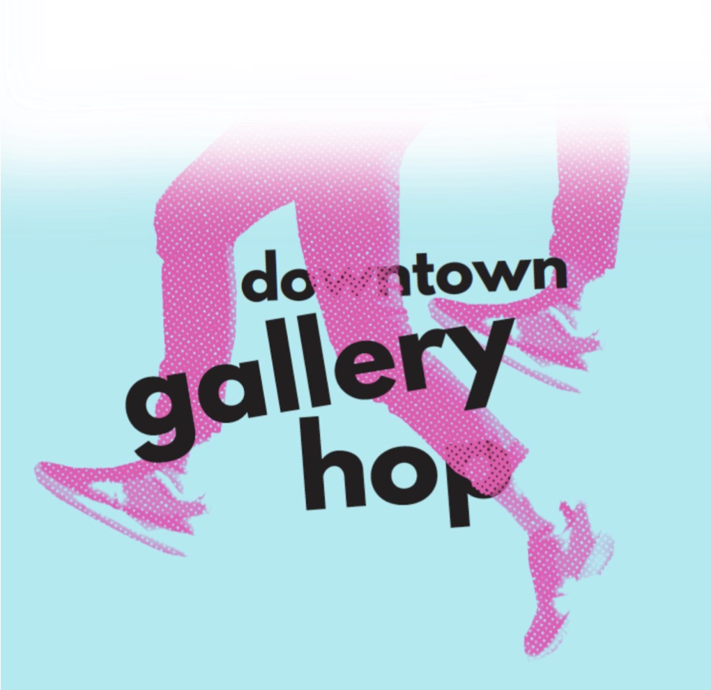 Downtown Gallery Hop: March 2024