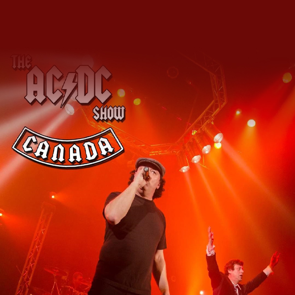 The AC/DC Tribute Show – Featuring AC/DC Show CANADA 2024