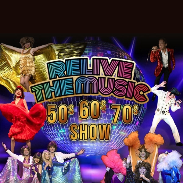 Relive the Music 50s 60s & 70s SHOW