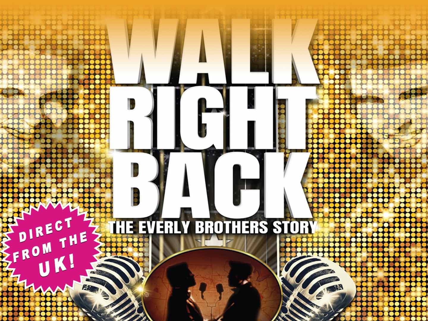 Walk Right Back: The Everly Brothers Story