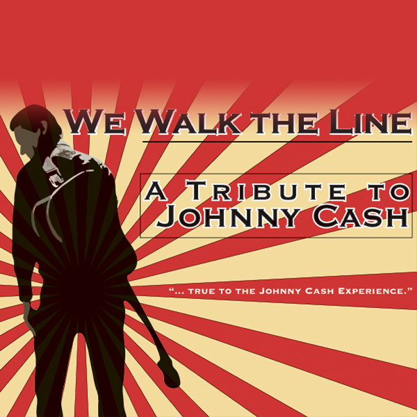 WE WALK THE LINE - Tribute to Johnny Cash