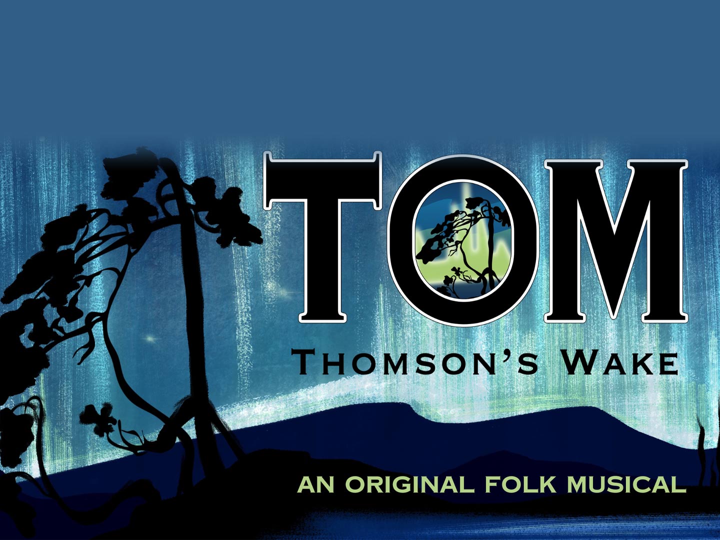 Tom Thomson’s Wake – An Original Folk Musical